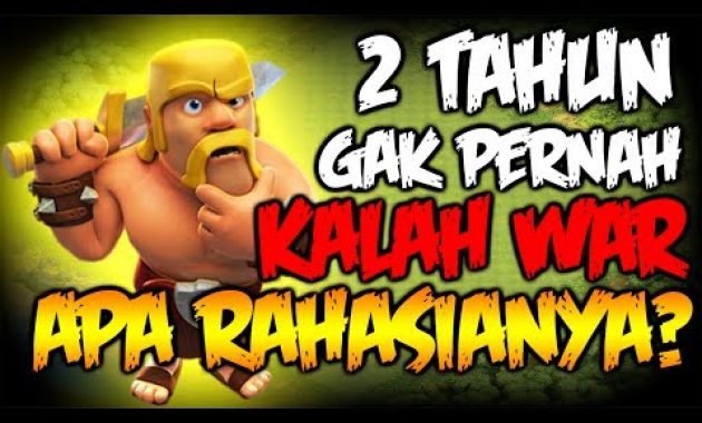 Clan COC Yang Sudah Hampir 2 Tahun Gak Pernah kalah war, apa rahasianya? – Clash Of CLans Indonesia