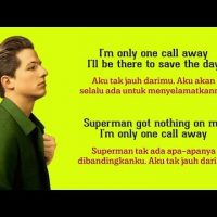Download Lagu One Call Away – Charlie Puth (Lyrics video dan terjemahan)