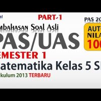 Soal PAS/UAS Matematika Kelas 5 SD Semester 1 2021 – Pembahasan dan Kunci Jawaban [PART-1]