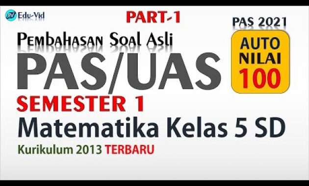 Soal PAS/UAS Matematika Kelas 5 SD Semester 1 2021 – Pembahasan dan Kunci Jawaban [PART-1]