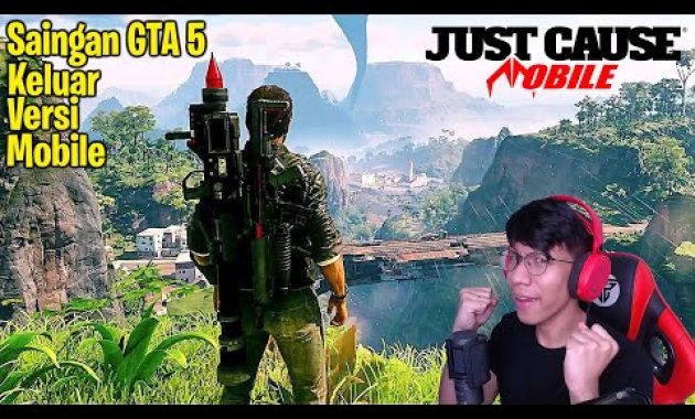 AKHIRNYA Saingan GTA 5 Keluar di Android RESMI – Just Cause Mobile Indonesia