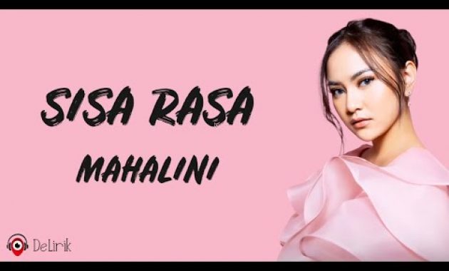 Download Lagu Sisa Rasa – Mahalini (Lirik Lagu)
