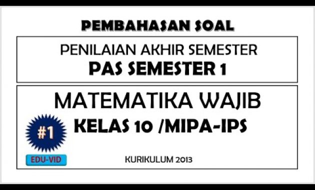 Soal PAS Matematika Wajib Kelas 10 Semester 1 Kurikulum 2013 dan Pembahasannya [#1]