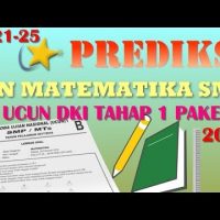 Pembahasan ‘Bocoran’ Soal Prediksi UN Matematika SMP 2018 – UCUN DKI 1 Paket B (No.21-25)