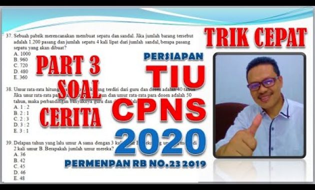 Trik Cara Mudah Menyelesaikan Soal Cerita TIU CPNS 2019-2020 (PART 3)