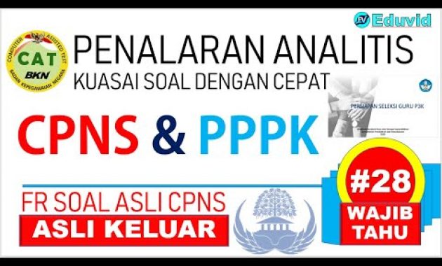 PEMBAHASAN FR ASLI SOAL CPNS PPPK – PENALARAN ANALITIS [#28]
