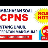 Pembahasan Soal CPNS 2021 tentang Umur dan Kecepatan Maksimum dari Subcriber [#33]