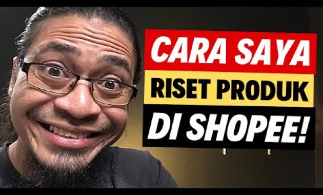 Cara Riset Produk di Marketplace Shopee!