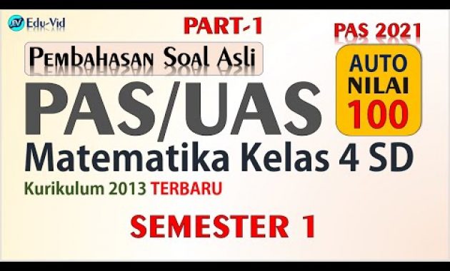 Soal PAS/UAS Matematika Kelas 4 SD Semester 1 2021 [PART-1]