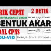 TRIK CEPAT MENGERJAKAN BENTUK AKAR - SOAL CPNS TRIK CEPAT MENGERJAKAN BENTUK AKAR – SOAL CPNS