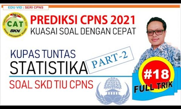 Pembahasan Soal TIU CPNS 2021 Materi STATISTIKA (Part-2) [#18]