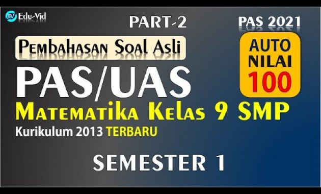 Soal PAS/UAS Matematika Kelas 9 SMP Semester 1 2021 [PART-2]