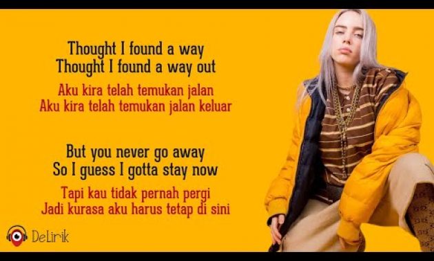 Download Lagu Lovely – Billie Eilish ft. Khalid (Lirik Lagu Terjemahan)