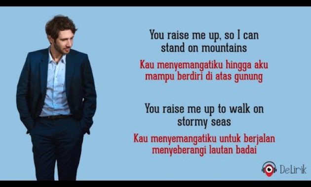 Download Lagu You Raise Me Up – Josh Groban (Lyrics video dan terjemahan)