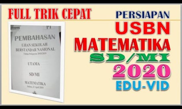 Persiapan USDA USBN Matematika SD/MI 2021 – [Pembahasan Full Trik]