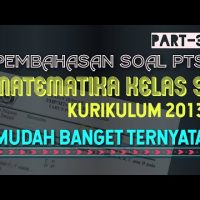 Soal PTS/UTS Matematika Kelas 9 Semester 1 Kurikulum 2013 - PART 3 Soal PTS/UTS Matematika Kelas 9 Semester 1 Kurikulum 2013 – PART 3