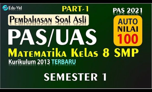 Soal PAS/UAS Matematika Kelas 8 SMP Semester 1 2021 [PART-1]