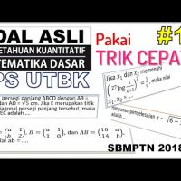 Pembahasan Soal Asli TPS UTBK Kuantitatif (SBMPTN 2018 Matematika Dasar) – UTBK 2021 [#1]