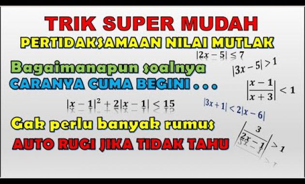 TRIK SUPER MUDAH Pertidaksamaan Nilai Mutlak Matematika Wajib Kelas 10 (X) SMA/MA/SMK