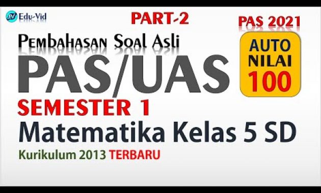 Soal PAS/UAS Matematika Kelas 5 SD Semester 1 2021 [PART-2]