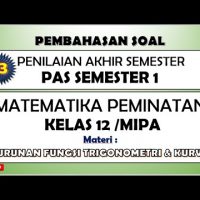 Soal PAS/UAS Matematika Peminatan Kelas 12 Semester 1 dan Pembahasannya [#3]