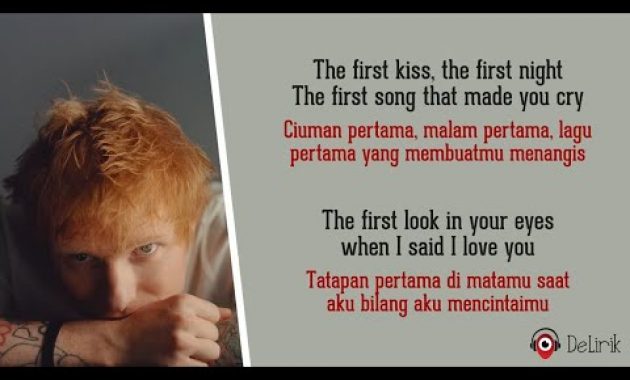 Download Lagu First Time – Ed Sheeran (Lirik Lagu Terjemahan)