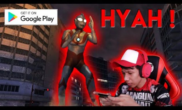 Sudah Rilis Playstore ! Game Ultra Man Di Android !