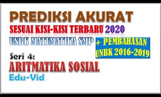 PREDIKSI UNBK MATEMATIKA SMP 2020 – ARITMATIKA SOSIAL [SERI-4]