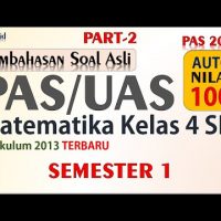Soal PAS/UAS Matematika Kelas 4 SD Semester 1 2021 [PART-2]