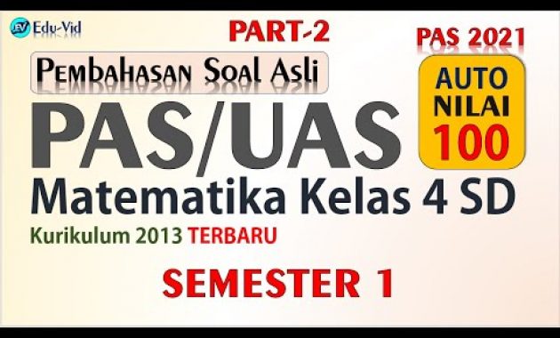 Soal PAS/UAS Matematika Kelas 4 SD Semester 1 2021 [PART-2]