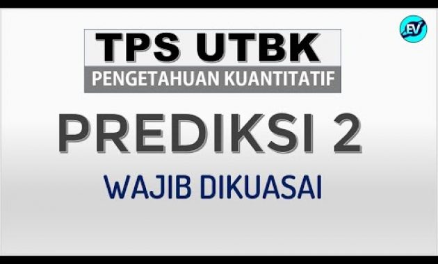 Prediksi Soal TPS UTBK 2021 – Kuantitatif SBMPTN [#2]