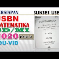 Pembahasan Soal USDA USBN MATEMATIKA SD/MI 2020 – [PART-2]