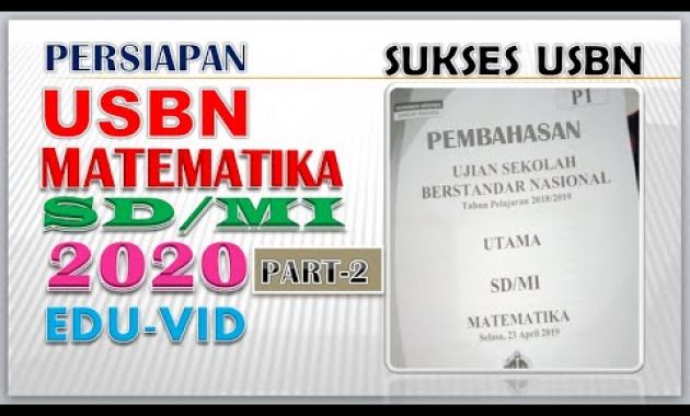 Pembahasan Soal USDA USBN MATEMATIKA SD/MI 2020 – [PART-2]