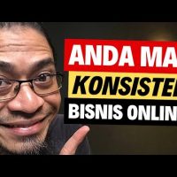 Masih Belum Konsisten di Bisnis Online? TONTON INI!
