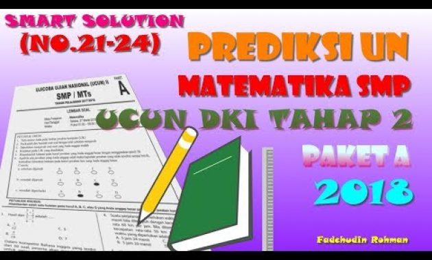 (No.21-24) Prediksi UN Matematika SMP – Pembahasan UCUN Tahap 2 Paket A 2018