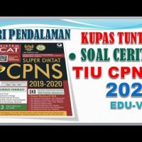 Cara Mengerjakan Soal Cerita TIU CPNS 2020 – Kupas Tuntas (Part 1)