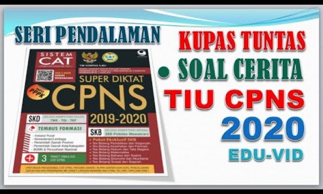 Cara Mengerjakan Soal Cerita TIU CPNS 2020 – Kupas Tuntas (Part 1)