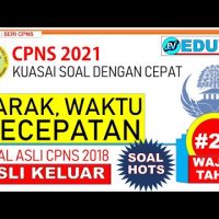 Jarak Waktu Kecepatan Persiapan CPNS 2021 – Soal Asli CPNS 2018 [#24]