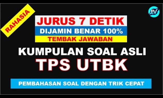 RAHASIA JURUS 7 DETIK TRIK CEPAT TEMBAK JAWABAN TPS UTBK 2021