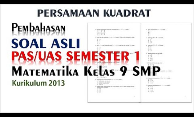 Soal PAS/UAS Matematika Kelas 9 SMP Semester 1 2021 – Materi PERSAMAAN KUADRAT