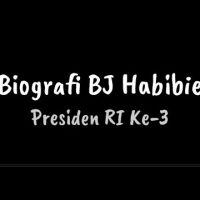 Biografi BJ Habibie - Presiden Republik Indonesia Ke-3 Biografi BJ Habibie – Presiden Republik Indonesia Ke-3