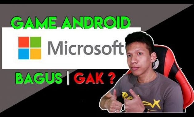 WOW Akhirnya Microsoft Bikin Game Android, Bagus Atau Gak ?