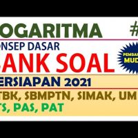 Pembahasan Soal LOGARITMA - Persiapan PTS PAS UTBK UM Pembahasan Soal LOGARITMA – Persiapan PTS PAS UTBK UM