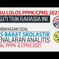 Taklukkan Soal PPPK/CPNS 2021 Tes Bakat Skolastik (Penalaran Analitis) – Part 2