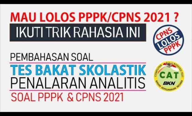 Taklukkan Soal PPPK/CPNS 2021 Tes Bakat Skolastik (Penalaran Analitis) – Part 2