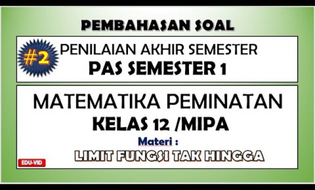 Soal PAS/UAS Matematika Peminatan Kelas 12 Semester 1 dan Pembahasannya [#2]