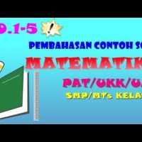 (No.1-5) Pembahasan Soal PAT/UKK Matematika Kelas 7 SMP/MTs Kurikulum 2013