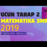 PART 3 – PEMBAHASAN UCUN DKI TAHAP 2 2019 MATEMATIKA SMP – PAKET 1