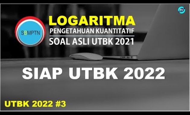 UTBK 2022 – LOGARITMA [SOAL UTBK ASLI 2021 #3]