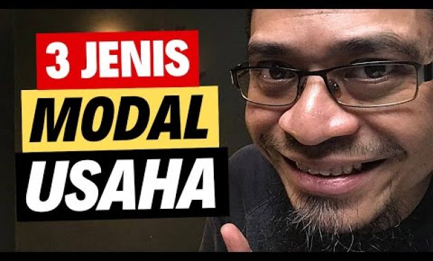 3 Jenis Modal Yang Harus Ada Kalau Anda Mau Usaha!
